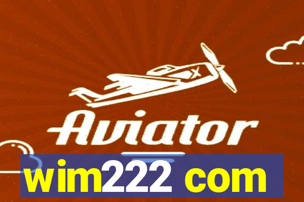 wim222 com